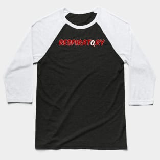 Respiratory O2 Baseball T-Shirt